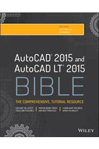 AutoCAD 2015 and AutoCAD LT 2015 Bible