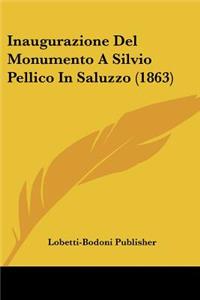 Inaugurazione Del Monumento A Silvio Pellico In Saluzzo (1863)