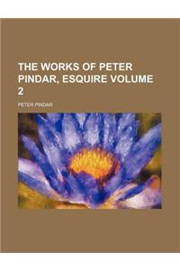 The Works of Peter Pindar, Esquire Volume 2