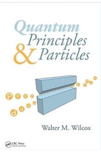 Quantum Principles and Particles