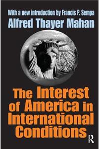 The Interest of America in International Conditions