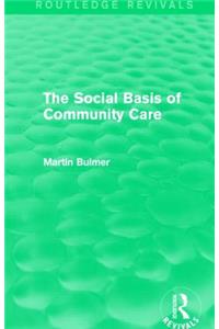 Social Basis of Community Care (Routledge Revivals)