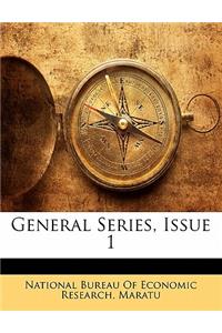 General Series, Issue 1