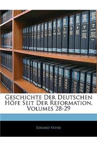 Geschichte Der Deutschen Hofe Seit Der Reformation,28r Band