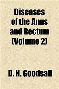 Diseases of the Anus and Rectum Volume 2