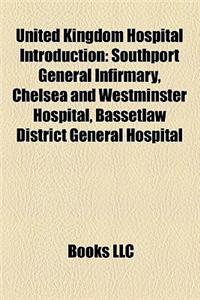 United Kingdom Hospital Introduction