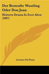 Bestrafte Wustling Oder Don Juan