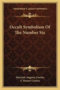 Occult Symbolism of the Number Six