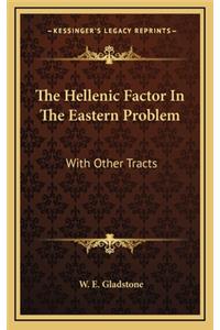 The Hellenic Factor in the Eastern Problem