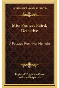 Miss Frances Baird, Detective