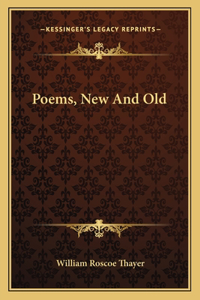 Poems, New and Old