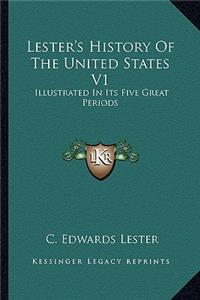 Lester's History Of The United States V1