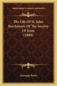 The Life Of St. John Berchman's Of The Society Of Jesus (1889)