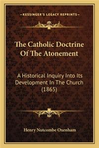 The Catholic Doctrine of the Atonement
