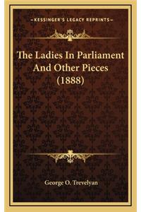 The Ladies in Parliament and Other Pieces (1888)