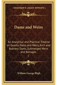 Dams and Weirs