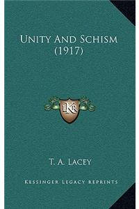 Unity and Schism (1917)