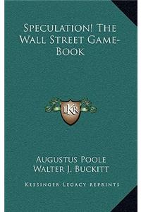 Speculation! The Wall Street Game-Book
