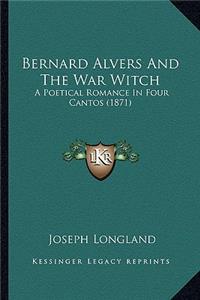 Bernard Alvers and the War Witch