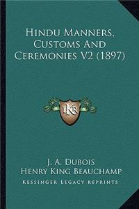 Hindu Manners, Customs And Ceremonies V2 (1897)