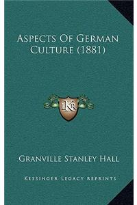Aspects of German Culture (1881)