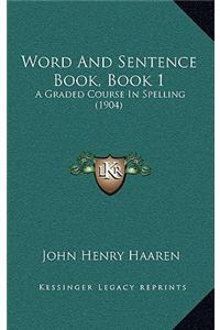 Word And Sentence Book, Book 1