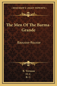 The Men of the Barma-Grande