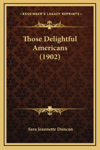 Those Delightful Americans (1902)