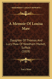 A Memoir Of Louisa Maw