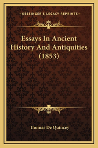 Essays In Ancient History And Antiquities (1853)