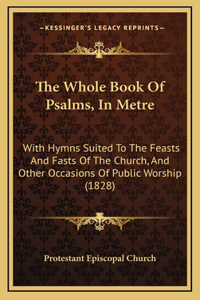 The Whole Book Of Psalms, In Metre