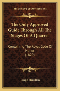 Only Approved Guide Through All The Stages Of A Quarrel