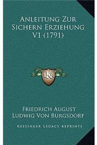 Anleitung Zur Sichern Erziehung V1 (1791)