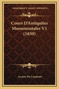 Cours D'Antiquites Monumentales V1 (1830)