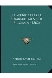 Serbie Apres Le Bombardement De Belgrade (1862)
