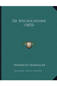 De Specificatione (1855)