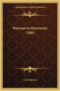 Matronarvm Monvmenta (1886)