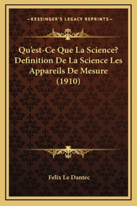 Qu'est-Ce Que La Science? Definition De La Science Les Appareils De Mesure (1910)