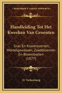 Handleiding Tot Het Kweeken Van Groenten