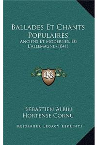 Ballades Et Chants Populaires