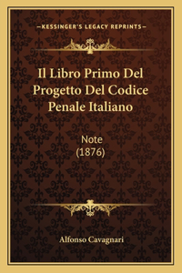 Il Libro Primo Del Progetto Del Codice Penale Italiano