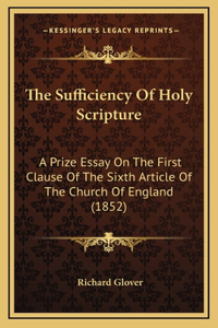 The Sufficiency Of Holy Scripture