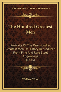 The Hundred Greatest Men