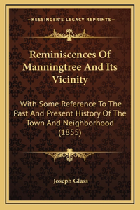 Reminiscences Of Manningtree And Its Vicinity
