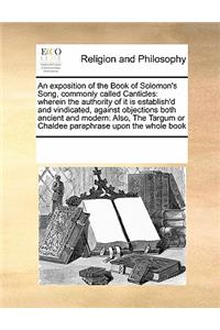 Exposition of the Book of Solomon's Song, Commonly Called Canticles