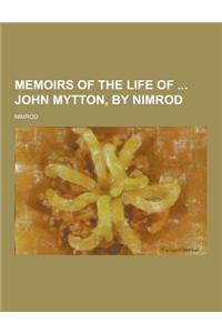 Memoirs of the Life of John Mytton, by Nimrod