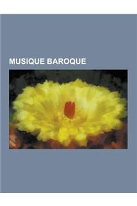 Musique Baroque: Clavecin, Contrepoint Rigoureux, Fugue, Inegalites Dans La Musique Baroque, Gustav Leonhardt, Baroqueux, Les Arts Flor