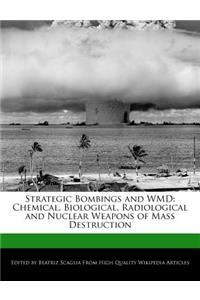 Strategic Bombings and Wmd