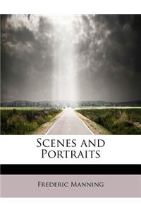 Scenes and Portraits