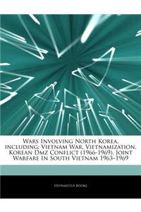 Articles on Wars Involving North Korea, Including: Vietnam War, Vietnamization, Korean DMZ Conflict (1966-1969), Joint Warfare in South Vietnam 1963a